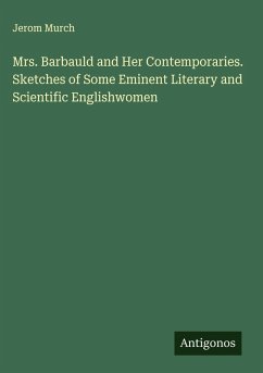 Cover Mrs. Barbauld and Her Contemporaries. Sketches of Some Eminent Literary and Scientific Englishwomen