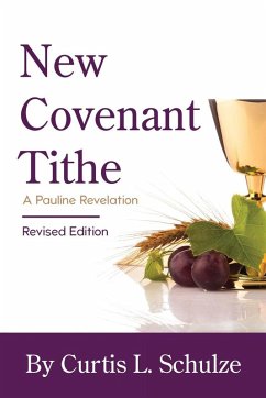 New Covenant Tithe - Schulze, Curtis L.