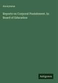 Reports on Corporal Punishment. In Board of Education