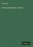 Anthony Babington. A Drama