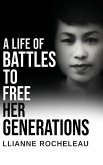 A Life of Battles to free her Generations