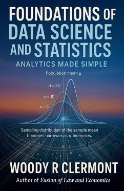 Foundations of Data Science and Statistics - Clermont, Woody R. Foundations of Data Science and Statistics - Clermont, Woody R.