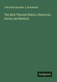 The Bath Thermal Waters. Historical, Social, and Medical