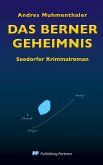 Das Berner Geheimnis Das Berner Geheimnis