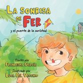 La sonrisa de Fer y el puente de la amistad