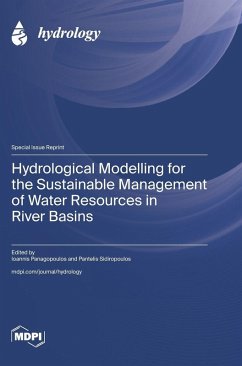 Hydrological Modelling for the Sustainable Management of Water Resources in River Basins Hydrological Modelling for the Sustainable Management of Water Resources in River Basins