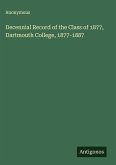 Decennial Record of the Class of 1877, Dartmouth College, 1877-1887