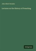 Lectures on the History of Preaching
