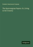 The Sparrowgrass Papers. Or, Living in the Country