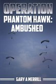 Operation Phantom Hawk Operation Phantom Hawk