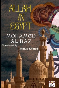 Allah in Egypt - Baz, Mohamed Al Allah in Egypt - Baz, Mohamed Al