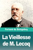 La Vieillesse de M. Lecoq La Vieillesse de M. Lecoq