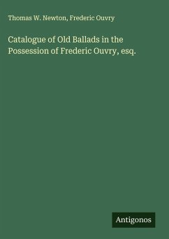 Cover Catalogue of Old Ballads in the Possession of Frederic Ouvry, esq.
