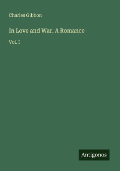 Cover In Love and War. A Romance