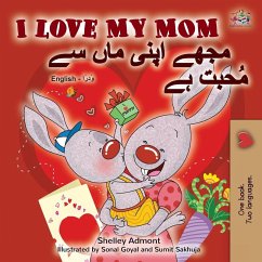 I Love My Mom (English Urdu Bilingual Book) I Love My Mom (English Urdu Bilingual Book)