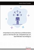 Importancia de prácticas profesionales para la formación de competencias en bachillerato tecnológico