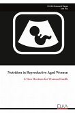 Nutrition in Reproductive Aged Women