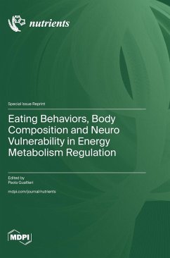 Cover Eating Behaviors, Body Composition and Neuro Vulnerability in Energy Metabolism Regulation