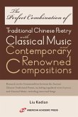 The Perfect Combination of Traditional Chinese Poetry with Classical Music and Contemporary Renowned Compositions The Perfect Combination of Traditional Chinese Poetry with Classical Music and Contemporary Renowned Compositions