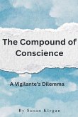 The Compound of Conscience The Compound of Conscience