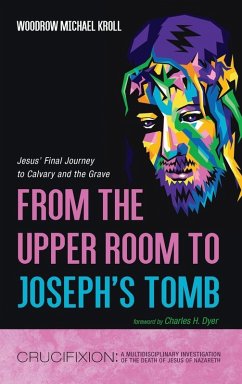 From the Upper Room to Joseph's Tomb From the Upper Room to Joseph's Tomb