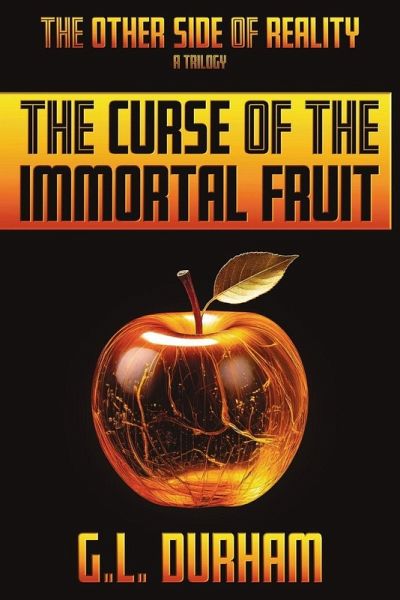 The Curse Of The Immortal Fruit The Curse Of The Immortal Fruit