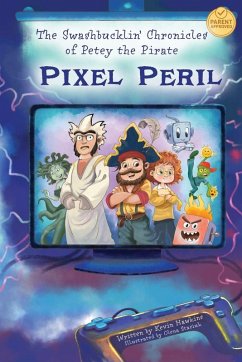Cover The Swashbucklin' Chronicles of Petey the Pirate book 2 - Pixel Peril