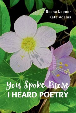 Cover You Spoke Prose, I Heard Poetry