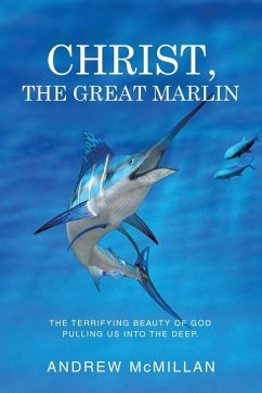 Christ, the Great Marlin Christ, the Great Marlin
