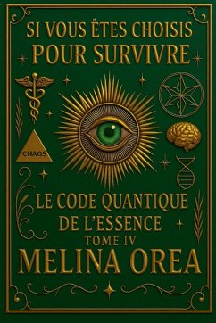 Cover Si vous êtes choisis pour survivre Le Code Quantique de l'Essence Tome IV