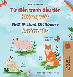 First Picture Dictionary - Animals (Vietnamese English Bilingual Children's Book) First Picture Dictionary - Animals (Vietnamese English Bilingual Children's Book)