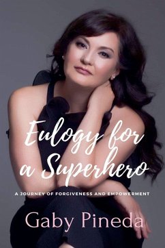 Eulogy for a Superhero - Pineda, Gaby