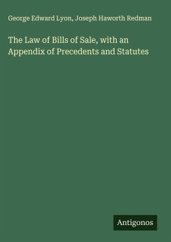 Cover The Law of Bills of Sale, with an Appendix of Precedents and Statutes