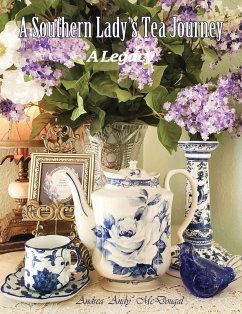 A Southern Lady's Tea Journey - McDougal, Andrea "Andy"