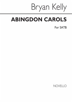 Bryan Kelly, Abingdon Carols SATB Buch Bryan Kelly, Abingdon Carols SATB Buch