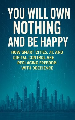 Cover You Will Own Nothing and Be Happy (eBook, ePUB)