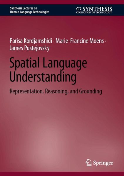 Spatial Language Understanding (eBook, PDF) Spatial Language Understanding (eBook, PDF)