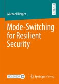 Mode-Switching for Resilient Security (eBook, PDF)