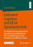 Embodied Cognition und XR im Sprachunterricht (eBook, PDF)