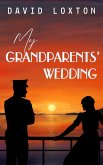 My Grandparents' Wedding (eBook, ePUB)