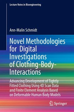 Cover Novel Methodologies for Digital Investigations of Clothing-Body-Interactions (eBook, PDF)
