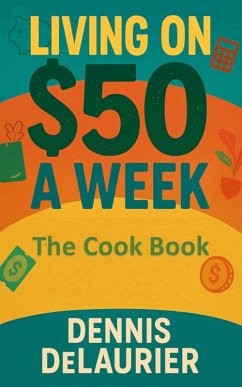 Cover Living on $50 a Week: The Cook Book (eBook, ePUB)