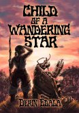 Child of a Wandering Star (eBook, ePUB)