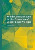 Health Communication for the Prevention of Gender-Based Violence (eBook, PDF)