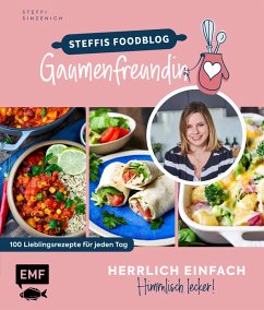 Herrlich einfach - himmlisch lecker   Steffis Foodblog  Cover Herrlich einfach - himmlisch lecker   Steffis Foodblog