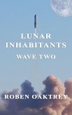 LUNAR INHABITANTS: WAVE TWO (eBook, ePUB)