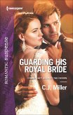 Guarding His Royal Bride (eBook, ePUB) Guarding His Royal Bride (eBook, ePUB)