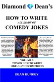 Tips on How to Write like Famous Comedians (How to Write All Kinds of Comedy Jokes, #3) (eBook, ePUB) Tips on How to Write like Famous Comedians (How to Write All Kinds of Comedy Jokes, #3) (eBook, ePUB)