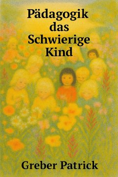 Cover Pädagogik - Das Schwierige Kind (eBook, ePUB)