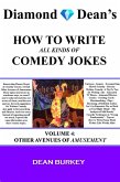 Other Avenues of Amusement (How to Write All Kinds of Comedy Jokes, #4) (eBook, ePUB) Other Avenues of Amusement (How to Write All Kinds of Comedy Jokes, #4) (eBook, ePUB)